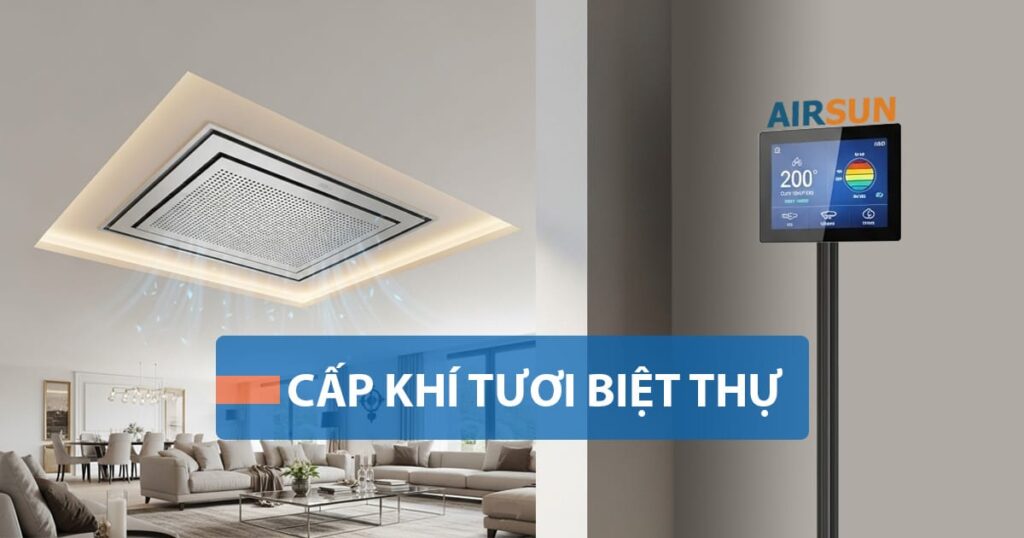 Thiết kế thi công lắp đặt máy cấp khí tươi biệt thự cao cấp