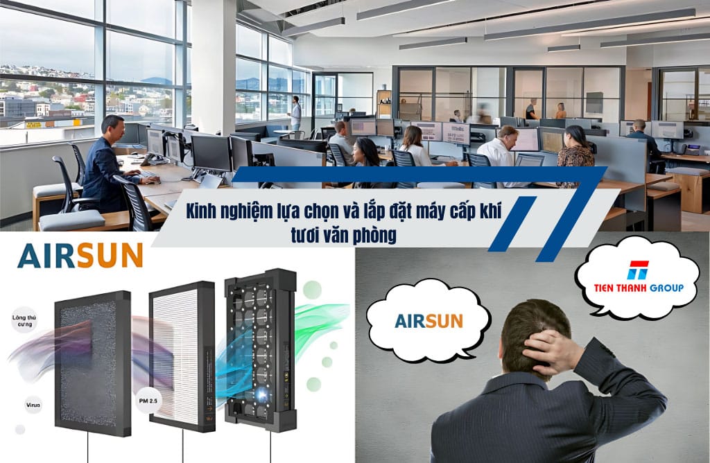 Kinh nghiệm chọn cấp khí tươi văn phòng