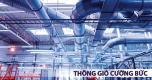 Tổng hợp những giải pháp thông gió cưỡng bức tốt nhất?