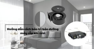 Hướng dẫn bảo trì bảo dưỡng máy cấp khí tươi hiệu quả