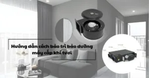Hướng dẫn bảo trì bảo dưỡng máy cấp khí tươi hiệu quả