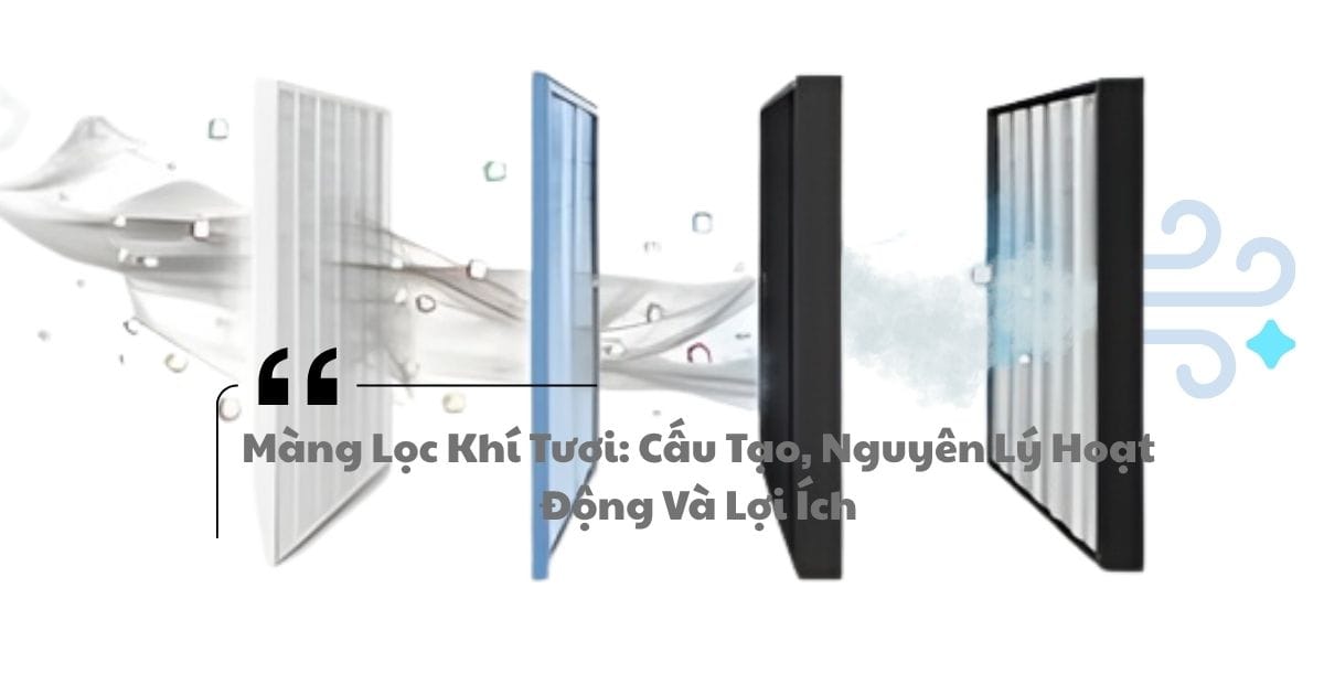 Màng lọc khí tươi