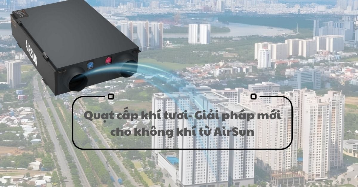 Quạt cấp khí tươi