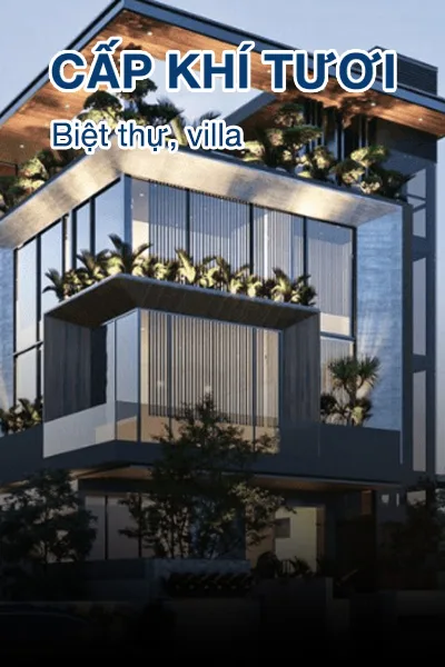 Cấp khí tươi biệt thự