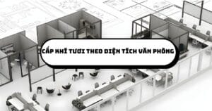 Cấp khí tươi theo diện tích văn phòng:35m2 - 50m2 - 100m2