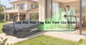 Máy cấp khí tươi gia đình
