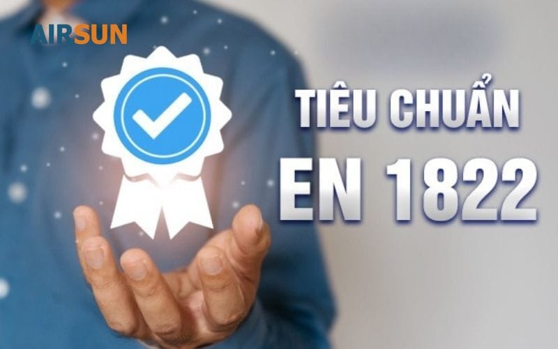HEPA H13 đạt tiêu chuẩn đo lường mới